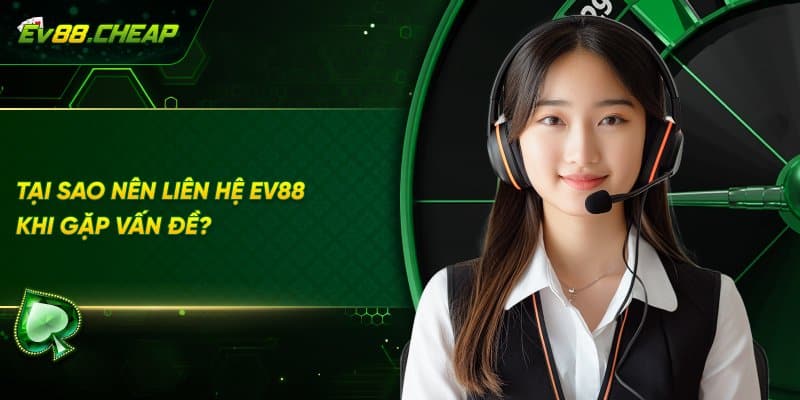 Vì sao người chơi cần liên hệ EC88